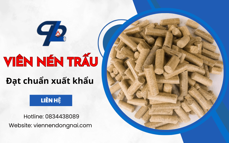 Viên nén trấu chất lượng xuất khẩu tại Đồng Nai – Phương Linh Phát